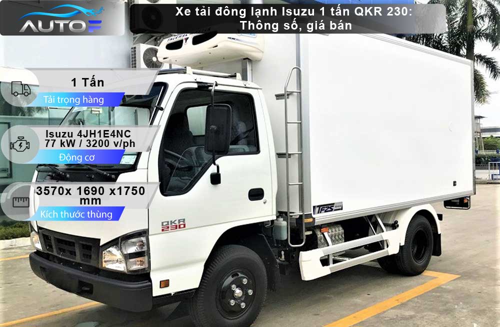 Xe tải đông lạnh Isuzu 1 tấn QKR 230: Thông số, giá bán